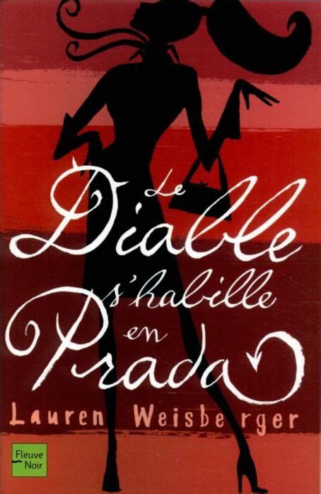 lauren weisberger le diable s'habille en prada|Le Diable s'habille en Prada (French Edition): Lauren Weisberger .